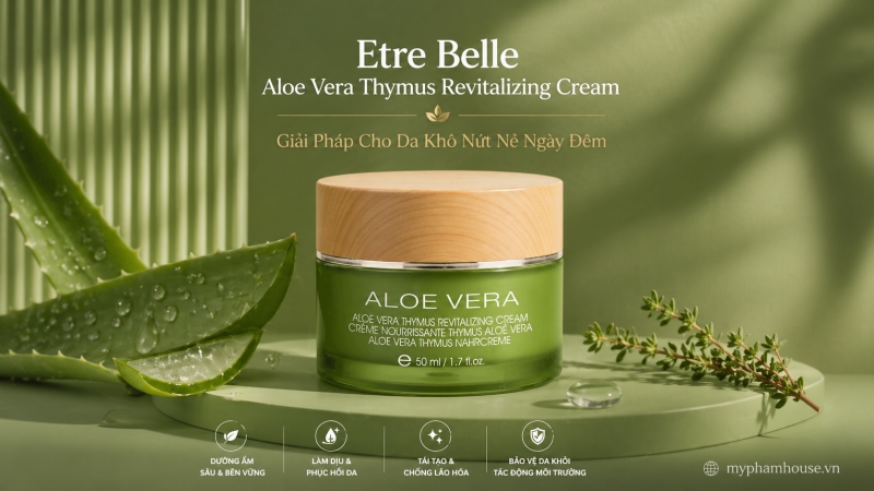 /san-pham/etre-belle-aloe-vera-thymus-revitalizing-cream-giai-phap-cho-da-kho-nut-ne-ngay-dem.html