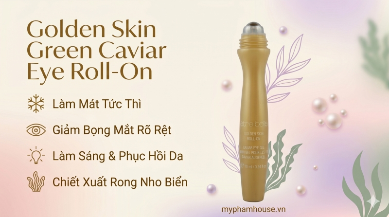 Gel Dưỡng Mắt Vàng 24K & Green Caviar Roll-On: Trẻ Hóa Vùng Da Mắt