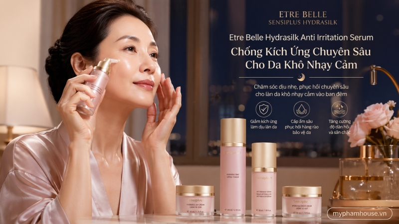 /san-pham/etre-belle-hydrasilk-anti-irritation-serum-tinh-chat-chong-kich-ung-chuyen-sau-cho-da-kho-nhay-cam-bong-troc.html