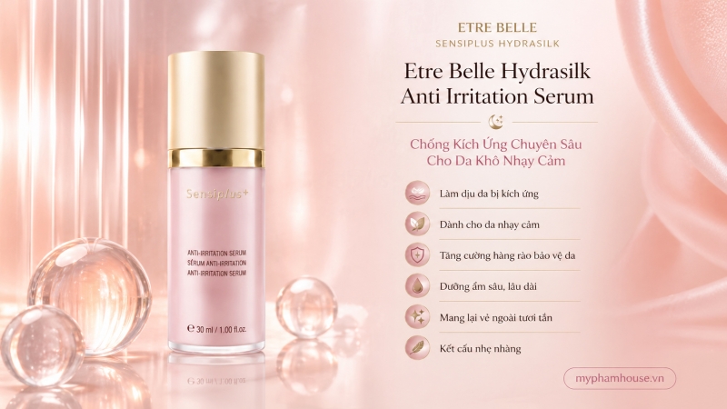 /san-pham/etre-belle-hydrasilk-anti-irritation-serum-tinh-chat-chong-kich-ung-chuyen-sau-cho-da-kho-nhay-cam-bong-troc.html