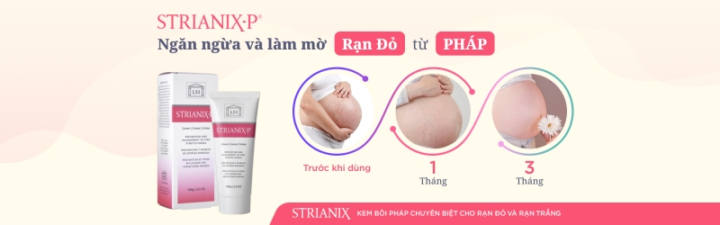 Kem hỗ trợ trị rạn da đỏ _ Strianix P 